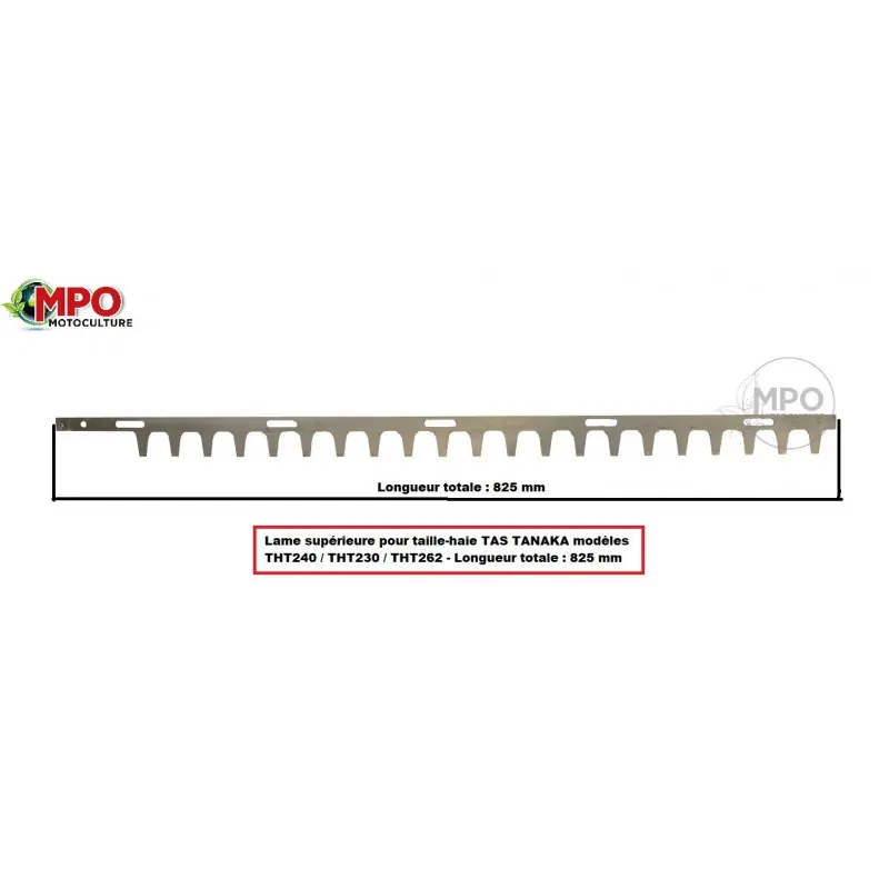 Lame supérieure pour taille-haie TAS TANAKA THT240 / THT230 / THT 262 – 825 mm Certifié